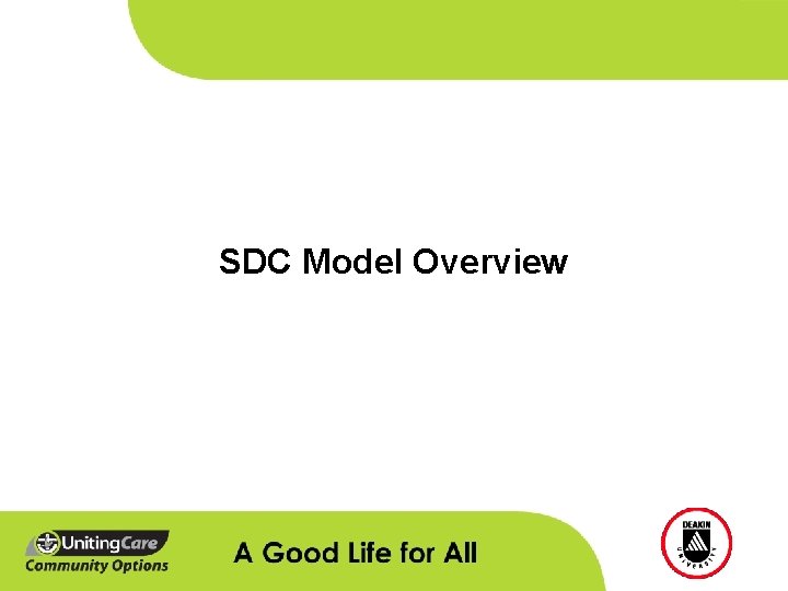 SDC Model Overview SDC Model Overview