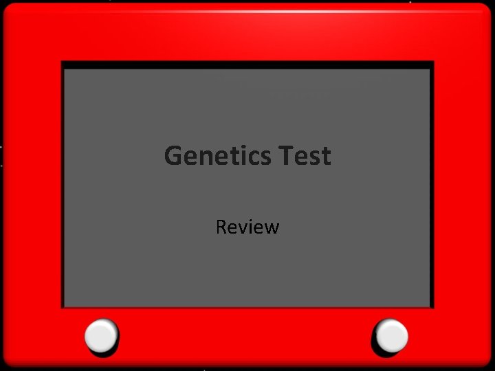 Genetics Test Review 