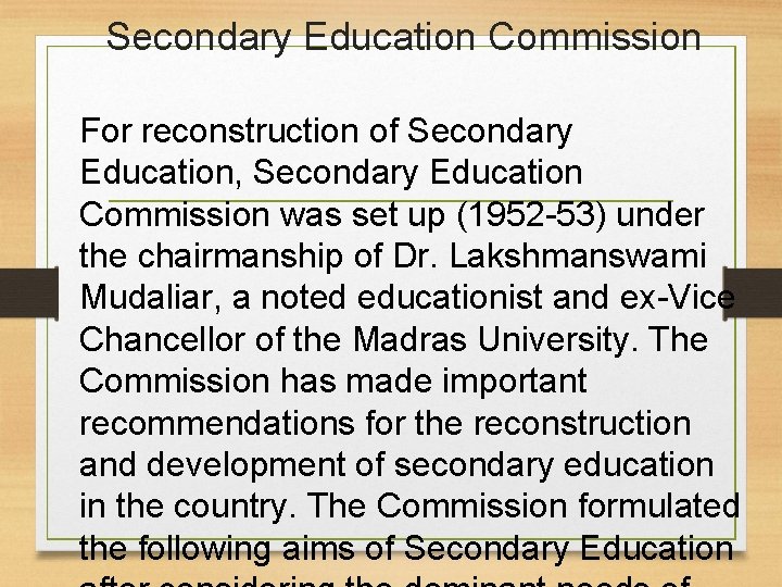 Secondary Education Commission For reconstruction of Secondary Education, Secondary Education Commission was set up