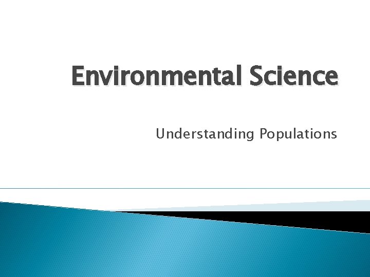 Environmental Science Understanding Populations 