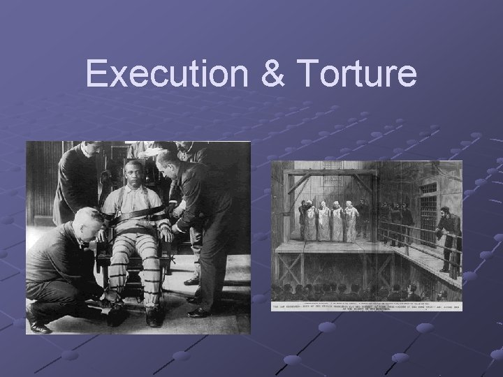 Execution & Torture 