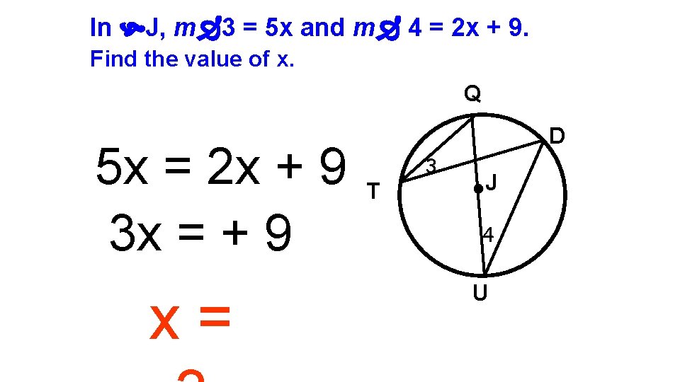 In J, m 3 = 5 x and m 4 = 2 x +