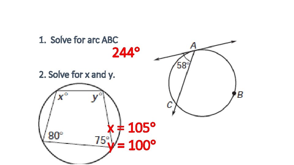1. Solve for arc ABC 244 2. Solve for x and y. x =