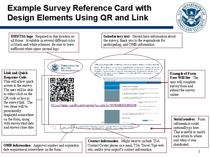 Example Survey Reference Card with Design Elements Using QR and Link DHS/TSA logo: Required