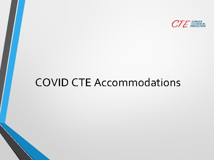 COVID CTE Accommodations 