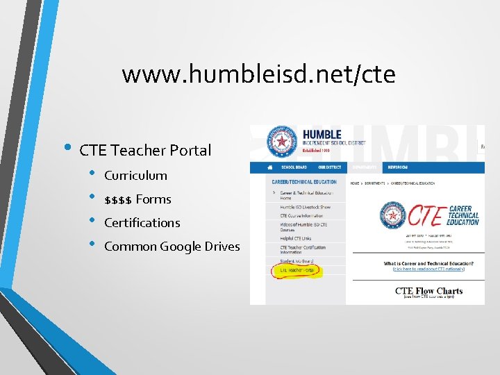 www. humbleisd. net/cte • CTE Teacher Portal • • Curriculum $$$$ Forms Certifications Common