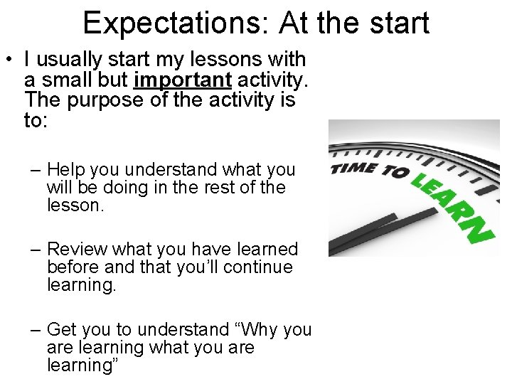 Expectations: At the start • I usually start my lessons with a small but