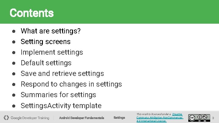 Contents ● ● ● ● What are settings? Setting screens Implement settings Default settings