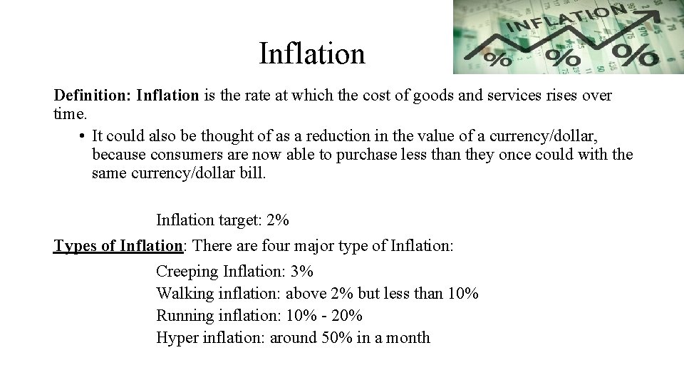 Inflation Definition: Inflation is the rate at which the cost of goods and services
