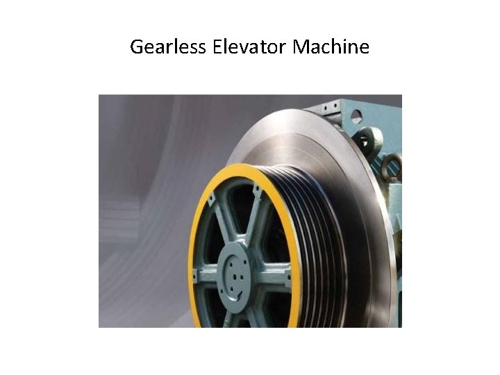 Gearless Elevator Machine 