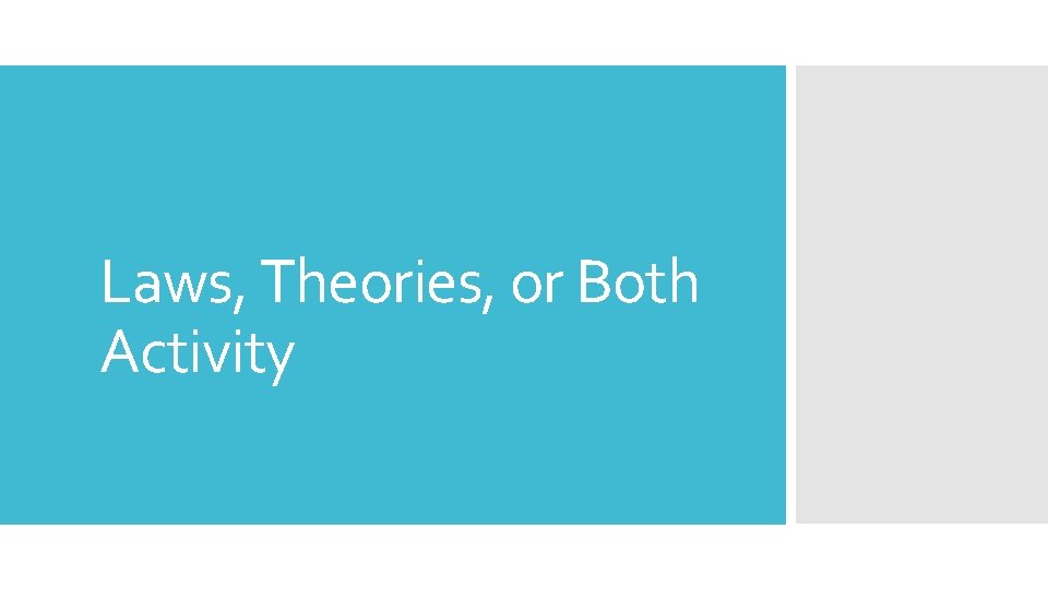 Laws, Theories, or Both Activity 