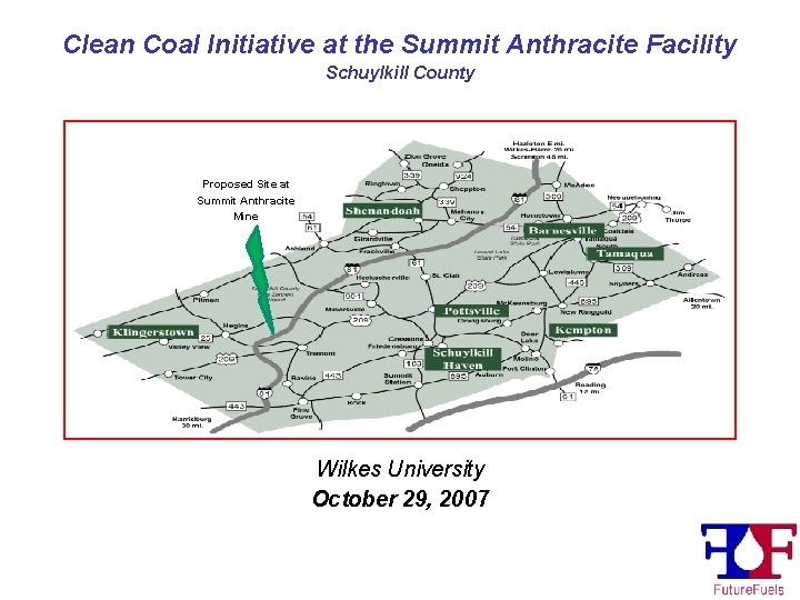 Clean Coal Initiative at the Summit Anthracite Facility Schuylkill County Proposed Site at Summit