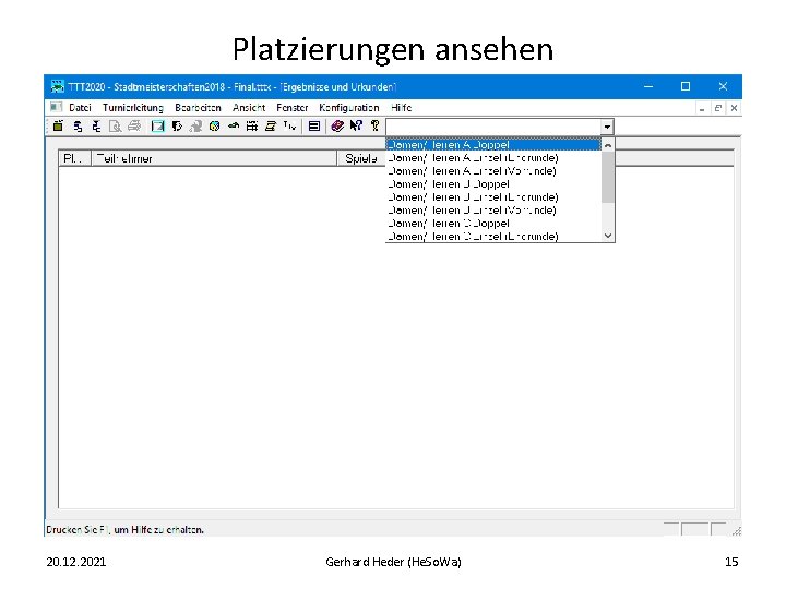 Platzierungen ansehen 20. 12. 2021 Gerhard Heder (He. So. Wa) 15 