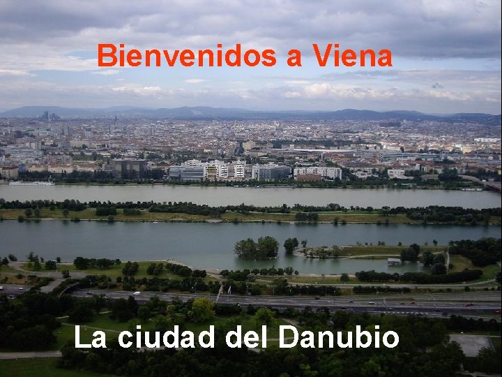 Bienvenidos a Viena La ciudad del Danubio 