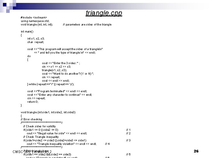 #include <iostream> using namespace std; void triangle (int, int); triangle. cpp // parameters are