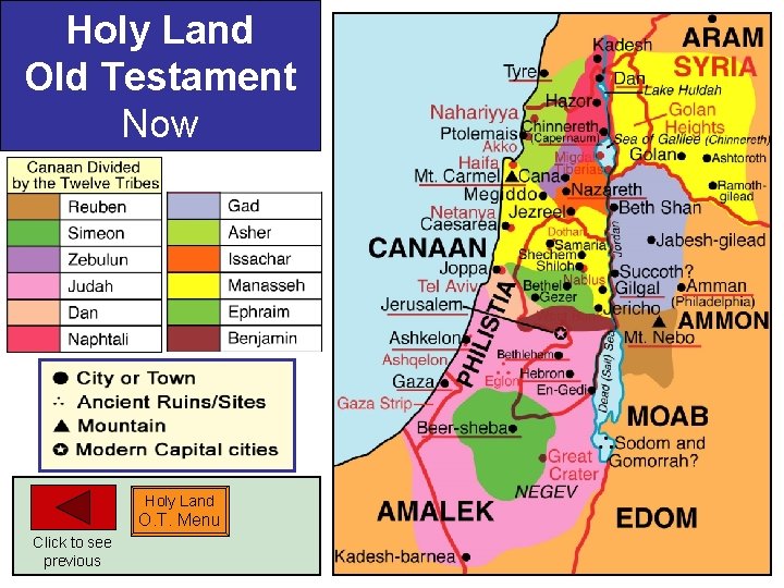 Holy Land Old Testament Now Holy Land O. T. Menu Click to see previous