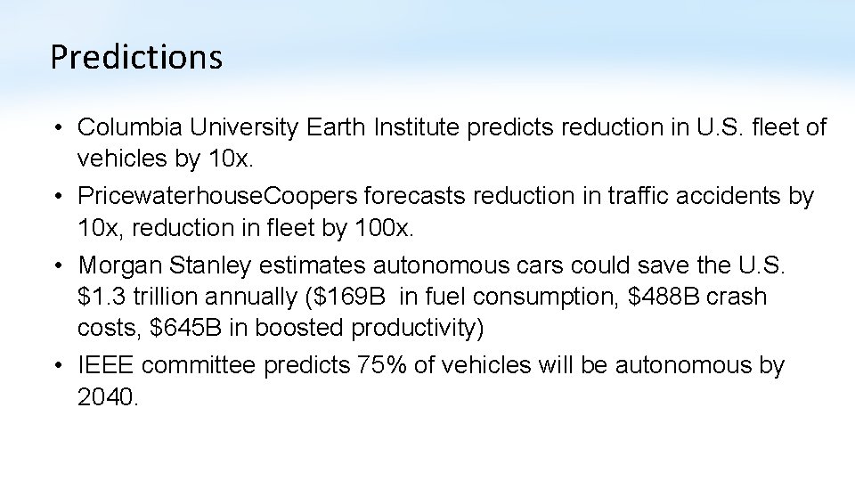 Predictions • Columbia University Earth Institute predicts reduction in U. S. fleet of vehicles Predictions • Columbia University Earth Institute predicts reduction in U. S. fleet of vehicles