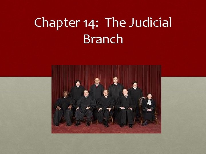 Chapter 14: The Judicial Branch 