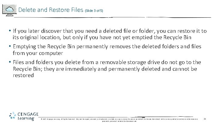 Delete and Restore Files (Slide 3 of 5) • If you later discover that Delete and Restore Files (Slide 3 of 5) • If you later discover that