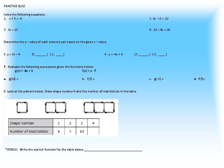 PRACTICE QUIZ Solve the following equations. 1. x + 5 = -6 2. 2