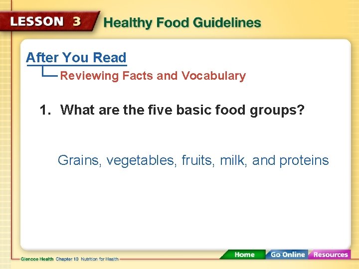 After You Read Reviewing Facts and Vocabulary 1. What are the five basic food After You Read Reviewing Facts and Vocabulary 1. What are the five basic food