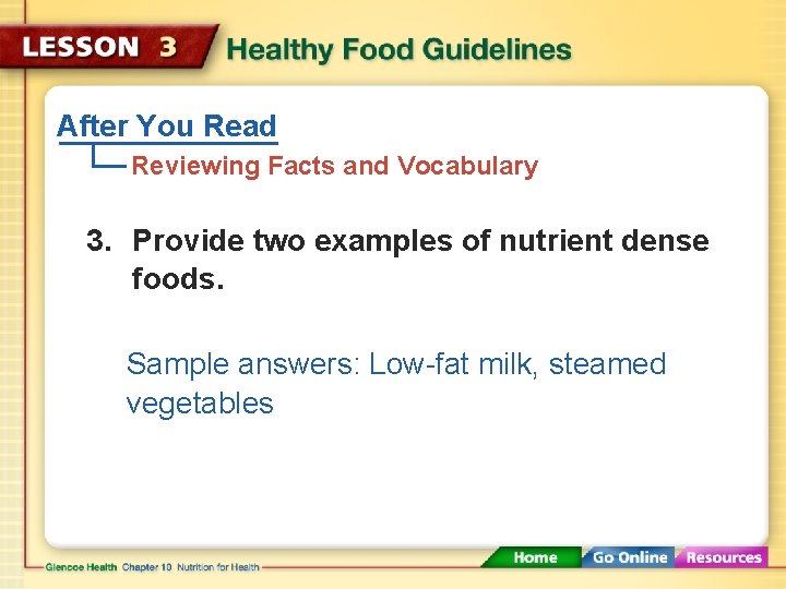 After You Read Reviewing Facts and Vocabulary 3. Provide two examples of nutrient dense After You Read Reviewing Facts and Vocabulary 3. Provide two examples of nutrient dense