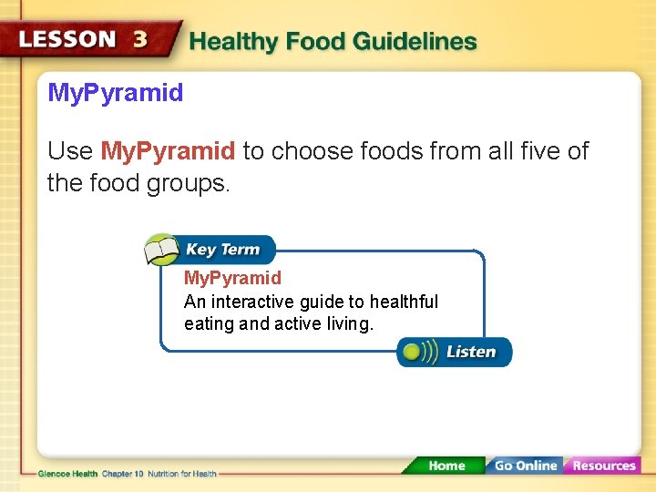 My. Pyramid Use My. Pyramid to choose foods from all five of the food My. Pyramid Use My. Pyramid to choose foods from all five of the food