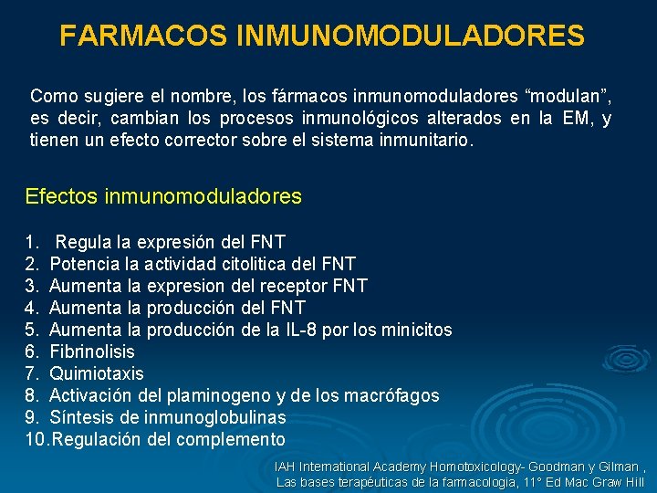 FARMACOS INMUNOMODULADORES Como sugiere el nombre, los fármacos inmunomoduladores “modulan”, es decir, cambian los