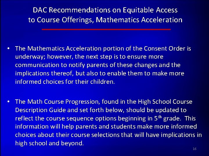 DAC Recommendations on Equitable Access to Course Offerings, Mathematics Acceleration • The Mathematics Acceleration