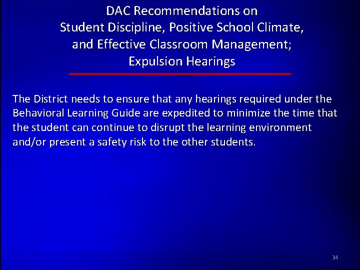 DAC Recommendations on Student Discipline, Positive School Climate, and Effective Classroom Management; Expulsion Hearings