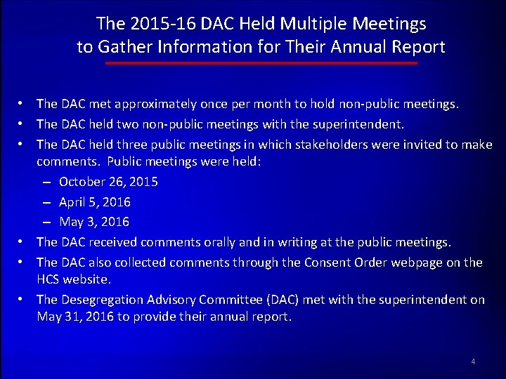 The 2015 -16 DAC Held Multiple Meetings to Gather Information for Their Annual Report