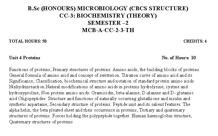 B. Sc (HONOURS) MICROBIOLOGY (CBCS STRUCTURE) CC-3: BIOCHEMISTRY (THEORY) SEMESTER – 2 MCB-A-CC-2 -3