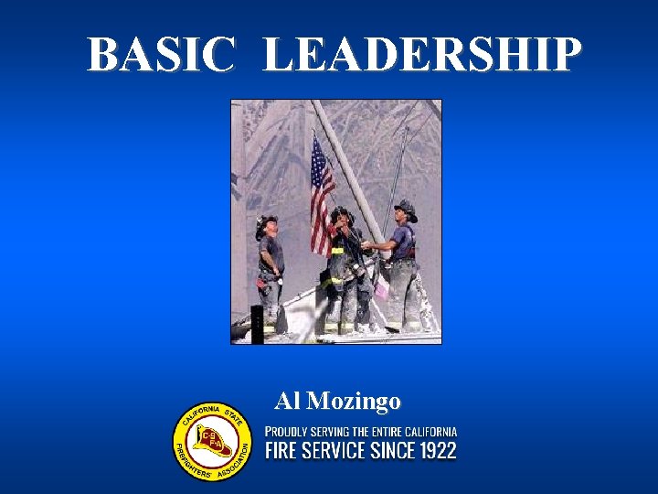 BASIC LEADERSHIP Al Mozingo 