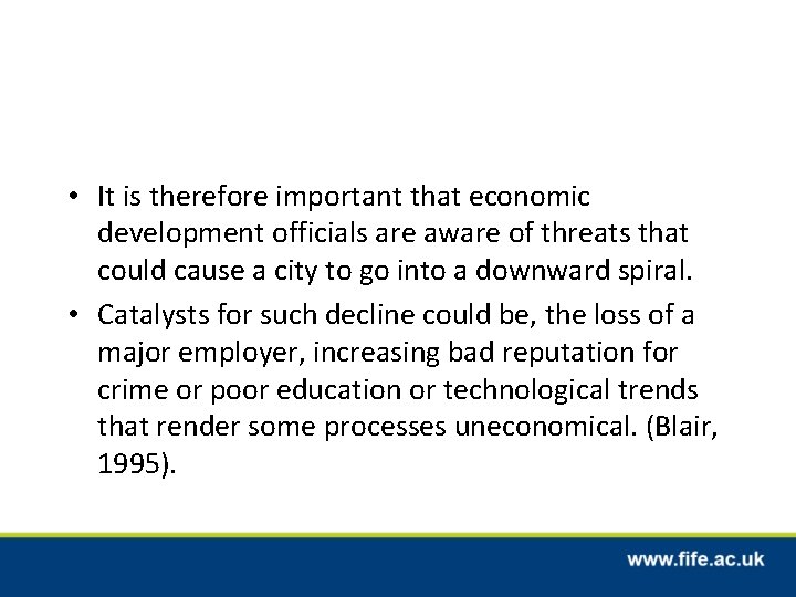  • It is therefore important that economic development officials are aware of threats