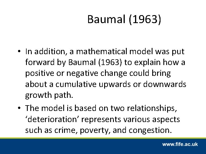 Baumal (1963) • In addition, a mathematical model was put forward by Baumal (1963)
