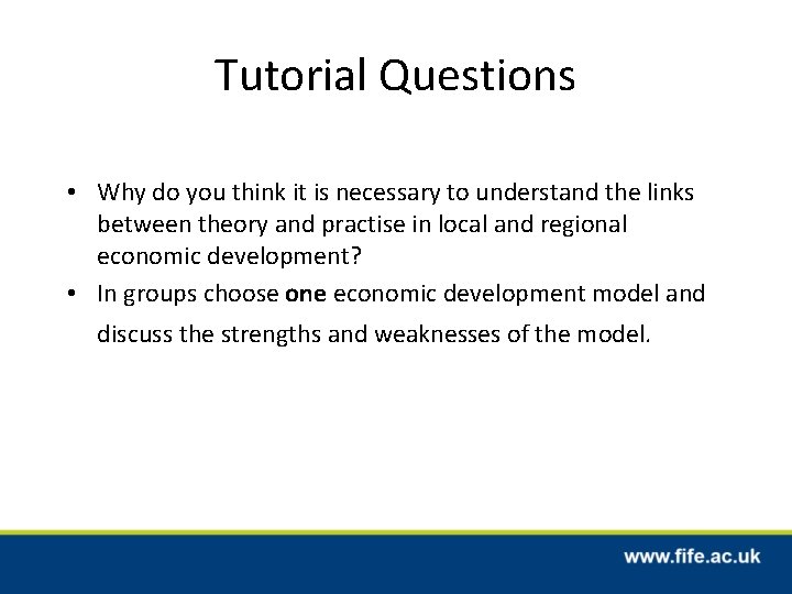 Tutorial Questions • Why do you think it is necessary to understand the links