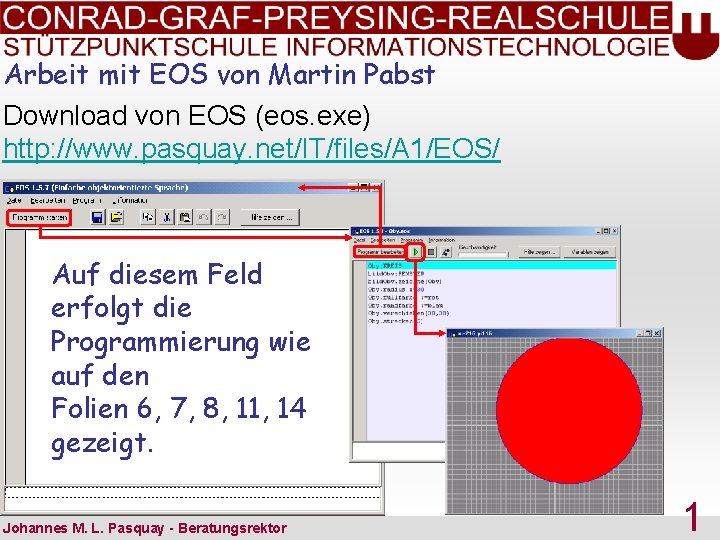 Arbeit mit EOS von Martin Pabst Download von EOS (eos. exe) http: //www. pasquay.