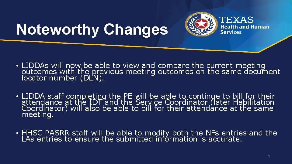 Noteworthy Changes • LIDDAs will now be able to view and compare the current