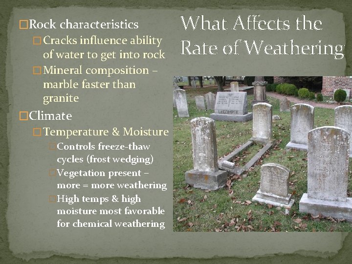Weathering Soil Mass Movements Chapter 5 Weathering Mechanical
