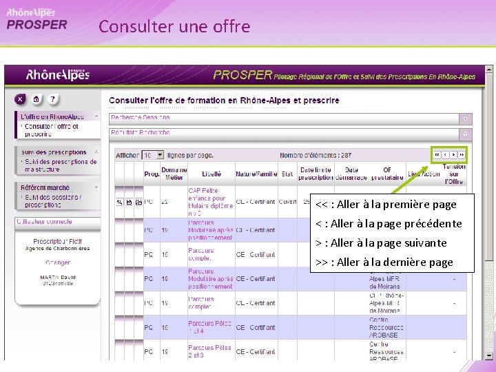 Consulter une offre << : Aller à la première page < : Aller à