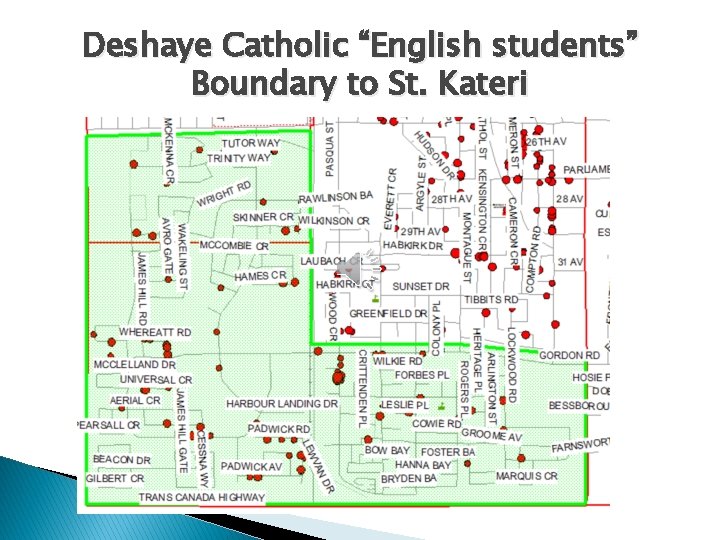 Deshaye Catholic “English students” Boundary to St. Kateri 
