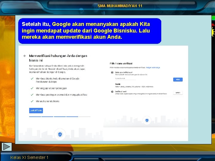 SMA MUHAMMADIYAH 11 Setelah itu, Google akan menanyakan apakah Kita ingin mendapat update dari