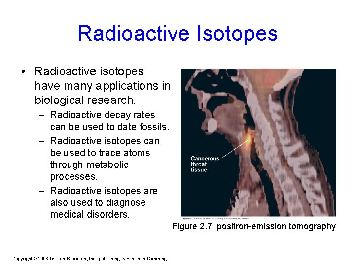 Radioactive Isotopes • Radioactive isotopes have many applications in biological research. – Radioactive decay Radioactive Isotopes • Radioactive isotopes have many applications in biological research. – Radioactive decay