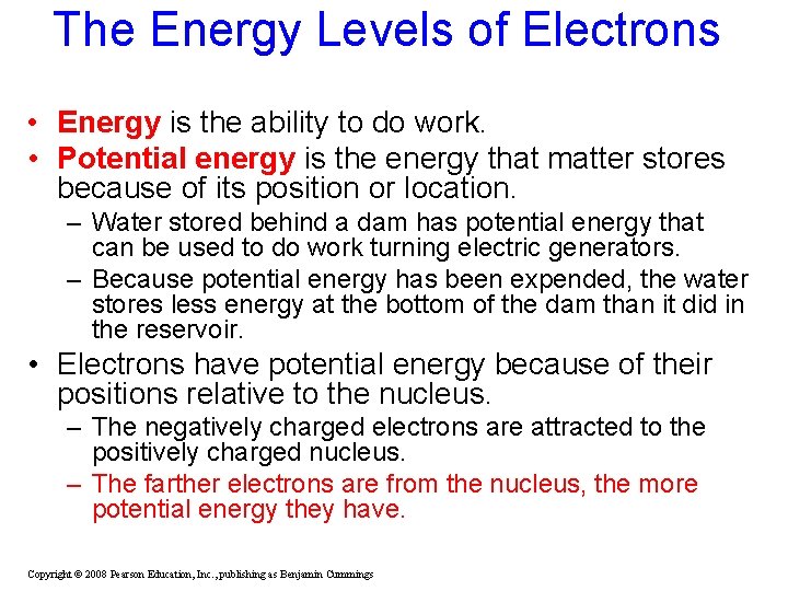 The Energy Levels of Electrons • Energy is the ability to do work. • The Energy Levels of Electrons • Energy is the ability to do work. •