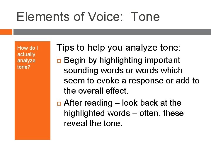 Elements of Voice: Tone How do I actually analyze tone? Tips to help you