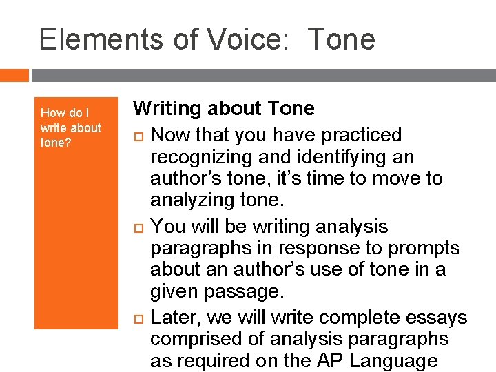Elements of Voice: Tone How do I write about tone? Writing about Tone Now