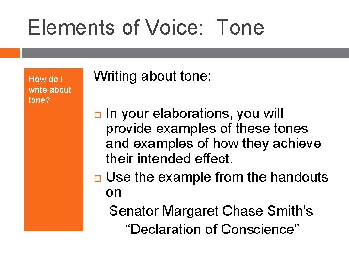 Elements of Voice: Tone How do I write about tone? Writing about tone: In