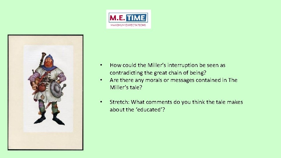  • • • How could the Miller’s interruption be seen as contradicting the