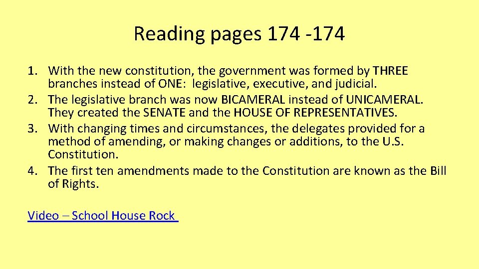 Reading pages 174 -174 1. With the new constitution, the government was formed by