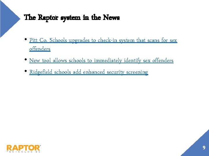 The Raptor system in the News • Pitt Co. Schools upgrades to check-in system